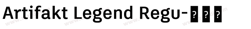 Artifakt Legend Regu字体转换 Artifakt Legend Regu字体转换